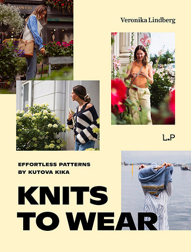 Knits to Wear: Effortless Patterns by Kutova Kika // Laine