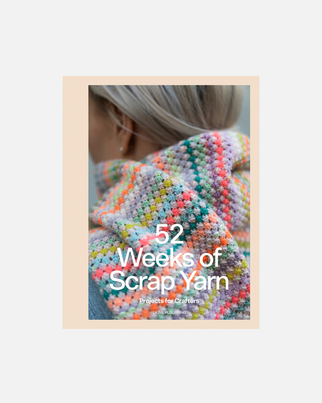 52 Weeks of Scrap Yarn // Laine
