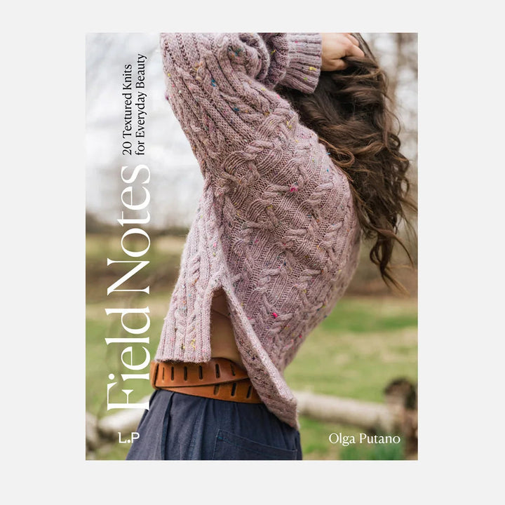 Field Notes: 20 Textured Knits for Everyday Beauty by Laine Publishing